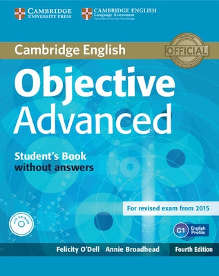Objective Advanced Student's Book Without Answers [With CDROM] by O'Dell, Felicity