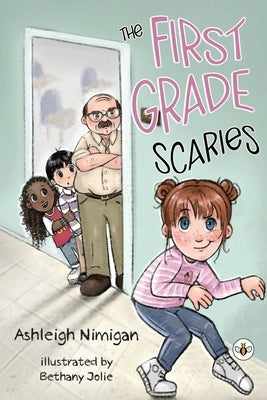 The First Grade Scaries by Nimigan, Ashleigh