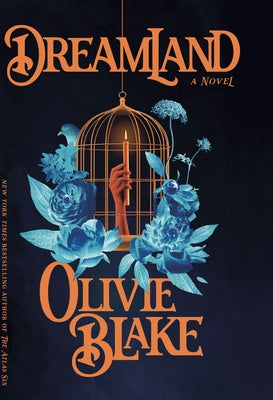 Dreamland by Blake, Olivie