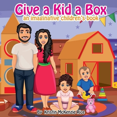 Give a Kid a Box by McKenzie Rice, Kristin