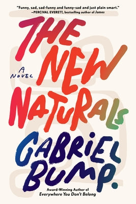 The New Naturals by Bump, Gabriel