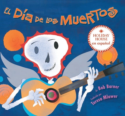 El Día de Los Muertos by Barner, Bob