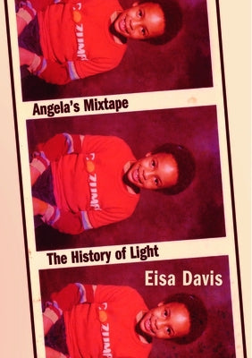 Angela's Mixtape / The History of Light by Davis, Eisa