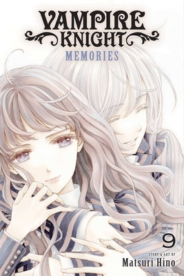 Vampire Knight: Memories, Vol. 9 by Hino, Matsuri