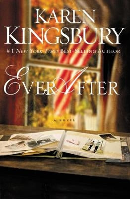 Ever After Softcover by Kingsbury, Karen