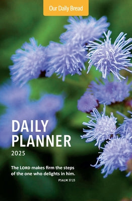 Our Daily Bread 2025 Daily Planner by Our Daily Bread Ministries