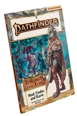 Pathfinder Adventure Path: Hoof, Cinder, and Storm (Triumph of the Tusk 2 of 3) (P2) by Schwartz, David