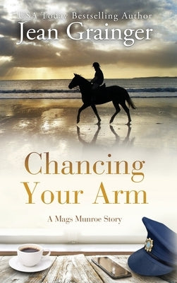 Chancing Your Arm by Grainger