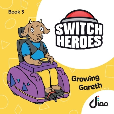 Growing Gareth: Playing with two switches by Thompson, Luke