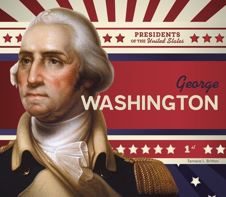 George Washington by Britton, Tamara L.