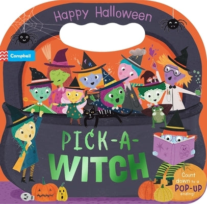 Pick-A-Witch: Happy Halloween! by Books, Campbell