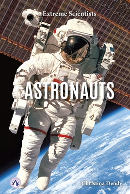 Astronauts by Dendy, Christina