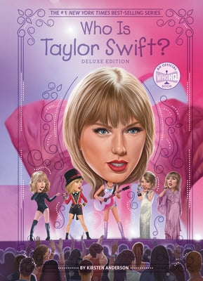 Who Is Taylor Swift?: Deluxe Edition by Anderson, Kirsten