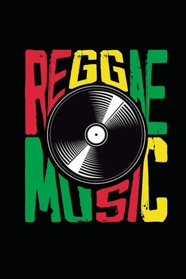 Reggae Music: Gift idea for reggae lovers and jamaican music addicts. 6 x 9 inches - 100 pages by Books, Soul