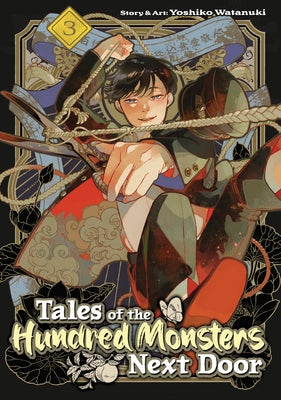 Tales of the Hundred Monsters Next Door Vol. 3 by Watanuki, Yoshiko