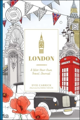 London: A Color-Your-Own Travel Journal by Carrick, Evie