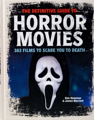 The Definitive Guide to Horror Movies by Newman, Kim