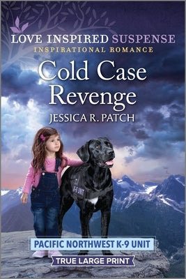 Cold Case Revenge by Patch, Jessica R.