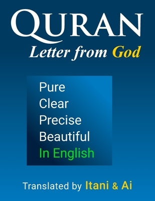 Quran in English - Clear, Pure, Precise: AI-Optimized Modern Translation by Itani, Talal