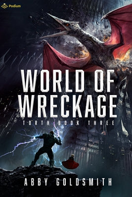 World of Wreckage: A Dark Sci-Fi Epic Fantasy by Goldsmith, Abby