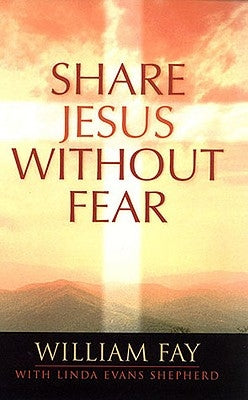 Share Jesus Without Fear by Fay, William