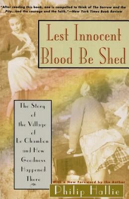 Lest Innocent Blood Be Shed by Hallie, Philip P.