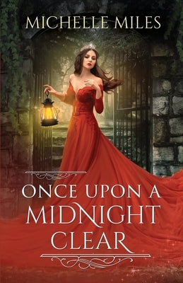 Once Upon a Midnight Clear by Miles, Michelle