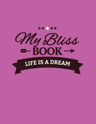 My Bliss Book by Fink, Sheri