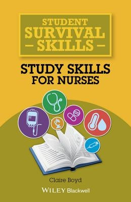 Study Skills for Nurses by Boyd, Claire