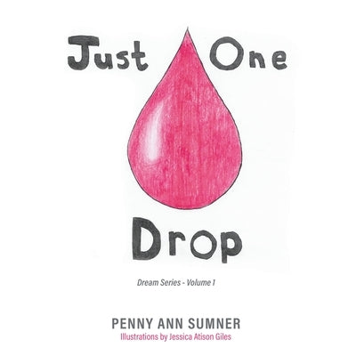 Just One Drop by Sumner, Penny Ann