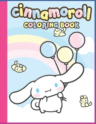 Cinnamoroll Coloring Book The Adventures Colouring Activity for Kids: Cinnamoroll livre de coloriage by W?rtz, Mikael