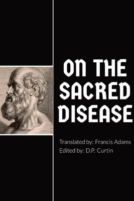 On the Sacred Disease by Hippocrates of Kos