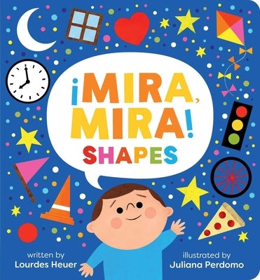 ¡Mira, Mira! Shapes by Heuer, Lourdes