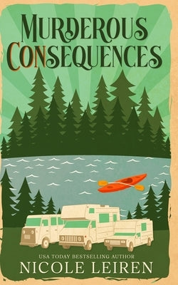 Murderous CONsequences by Leiren, Nicole