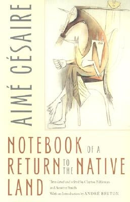 Notebook of a Return to the Native Land by C&#195;&#169;saire, Aim&#195;&#169;
