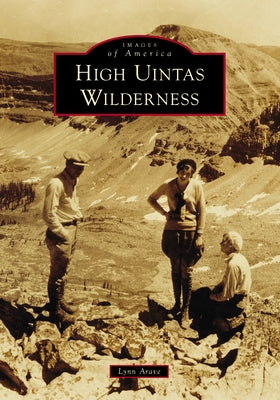 High Uintas Wilderness by Arave, Lynn