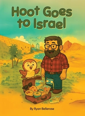 Hoot Goes to Israel by Bellerose, Ryan
