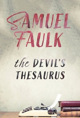 The Devil's Thesaurus by Faulk, Samuel