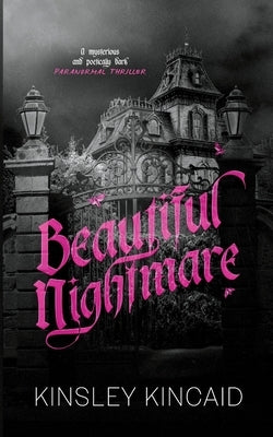 Beautiful Nightmare by Kincaid, Kinsley