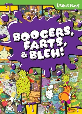 Boogers, Farts, and Bleh! Look and Find by Burgess, Deirdre Quinn