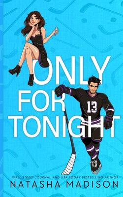 Only For Tonight - Deluxe Edition Illustrated by Madison, Natasha