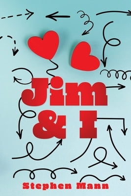 Jim & I by Mann, Stephen