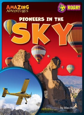 Pioneers in the Sky by Hall, Alex