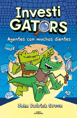 Investigators: Agentes Con Muchos Dientes / Investigators by Green, John Patrick