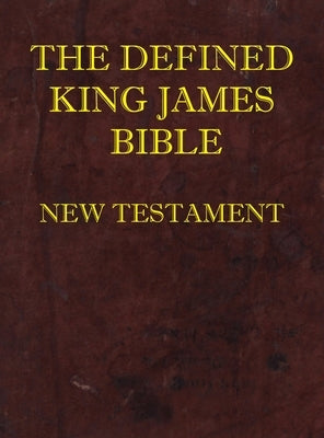 Defined King James Bible New Testament by Society, Dean Burgon