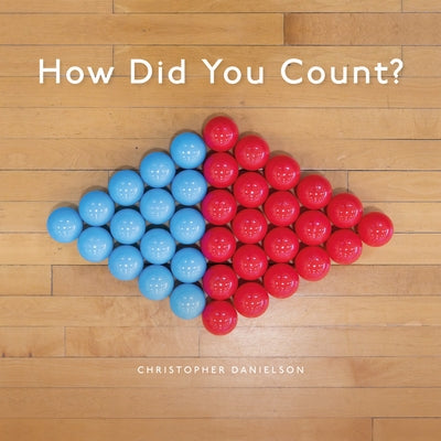 How Did You Count?: Picture Book by Danielson, Christopher