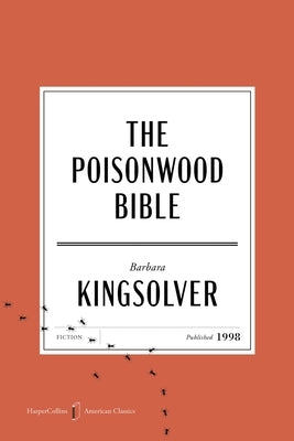 The Poisonwood Bible American Classics Edition by Kingsolver, Barbara