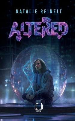 Altered by Reinelt, Natalie