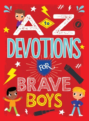 A to Z Devotions for Brave Boys by Koceich, Matt