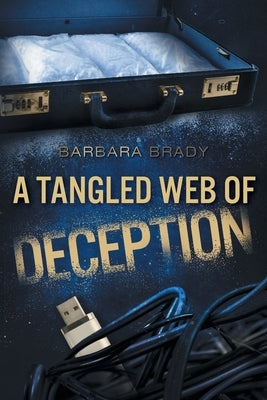 A Tangled Web of Deception by Brady, Barbara